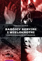 Zabójcy seryjni i wielokrotni