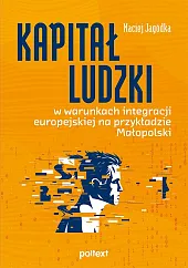 Kapitał ludzki w warunkach integracji europejskiej,Maciej Jagódka
