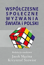 Współczesne społeczne wyzwania świata i PolskiJacek Męcina Współczesne społeczne wyzwania świata i PolskiJacek Męcina