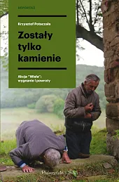 Zostały tylko kamienieKrzysztof Potaczała Zostały tylko kamienieKrzysztof Potaczała