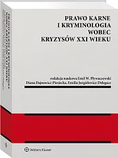 Prawo karne i kryminologia wobec kryzysów,Diana Dajnowicz-Piesiecka