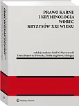 Prawo karne i kryminologia wobec kryzysów XXI w. 