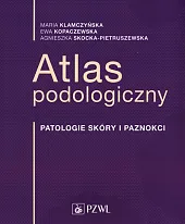 Atlas podologicznyMaria Klamczyńska Atlas podologicznyMaria Klamczyńska
