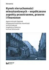 Rynek nieruchomości mieszkaniowych współczesne aspekty przestrzenne,Agata Antczak-Stępniak Rynek nieruchomości mieszkaniowych współczesne aspekty przestrzenne,Agata Antczak-Stępniak