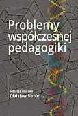 Problemy współczesnej pedagogiki Problemy współczesnej pedagogiki