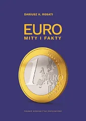 Euro Mity i faktyK.Dariusz Rosati