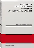 Instytucja listu żelaznego w polskim postępowaniu karnym