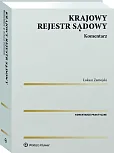 Krajowy Rejestr Sądowy. Komentarz Krajowy Rejestr Sądowy. Komentarz