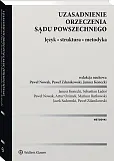 Uzasadnienie orzeczenia sądu powszechnego. Język • struktura • metodyka Uzasadnienie orzeczenia sądu powszechnego. Język • struktura • metodyka