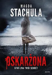 OskarżonaMagda Stachula OskarżonaMagda Stachula