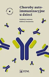 Choroby autoimmunizacyjne u dzieciElżbieta Smolewska Choroby autoimmunizacyjne u dzieciElżbieta Smolewska
