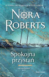 Saga rodu Quinnów Tom 3 Spokojna,Nora Roberts
