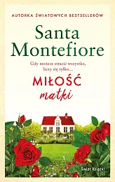 Miłość matkiSanta Sebag-Montefiore