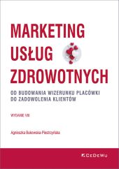 Marketing usług zdrowotnych Marketing usług zdrowotnych