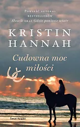 Cudowna moc miłościKristin Hannah