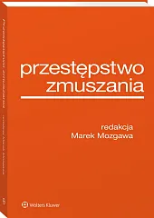 Przestępstwo zmuszania Przestępstwo zmuszania