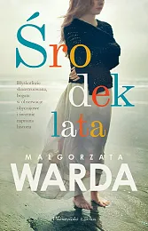 Środek lataMałgorzata Warda
