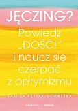 Jęczing? Powiedz dość i naucz się czerpać z optymizmu