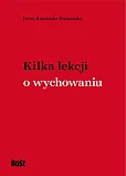 Kilka lekcji o wychowaniu