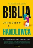 Biblia handlowca Najbogatsze źródło wiedzy o sprzedaży. Biblia handlowca Najbogatsze źródło wiedzy o sprzedaży.