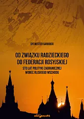Od Związku Radzieckiego do Federacji Rosyjskiej.