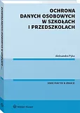 Ochrona danych osobowych w szkołach i przedszkolach Ochrona danych osobowych w szkołach i przedszkolach
