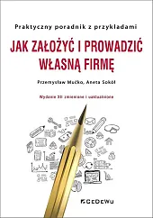 Jak założyć i prowadzić własną firmęPrzemysław Mućko