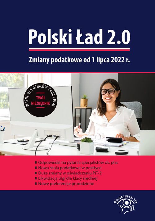 Polski Ład 20 Zmiany Podatkowe Od 1 Lipca 2022 R 2022 Książka Profinfopl 9043