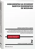 Dokumentacja ochrony danych osobowych ze wzorami Dokumentacja ochrony danych osobowych ze wzorami