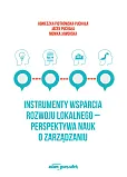 Instrumenty wsparcia rozwoju lokalnego - perspektywa nauk o zarządzaniu