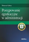 Postępowanie egzekucyjne w administracji Postępowanie egzekucyjne w administracji