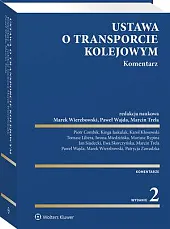 Ustawa o transporcie kolejowym. KomentarzPiotr Combik