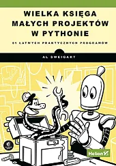 Wielka księga małych projektów w Pythonie 81 łatwych praktycznych programów