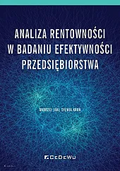 Analiza rentowności w badaniu efektywności przedsiębiorstwaAndrzej Jaki
