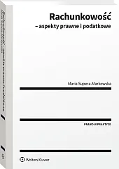 Rachunkowość - aspekty prawne i podatkowe Rachunkowość - aspekty prawne i podatkowe