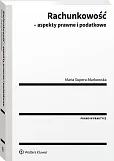 Rachunkowość - aspekty prawne i podatkowe Rachunkowość - aspekty prawne i podatkowe