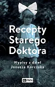 Recepty Starego Doktora Recepty Starego Doktora