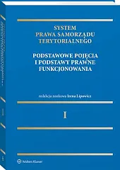 System Prawa Samorządu Terytorialnego. Tom 1.,Dorota Dąbek
