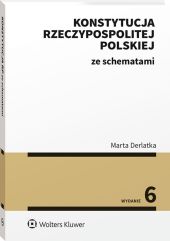 Konstytucja Rzeczypospolitej Polskiej ze schematami Konstytucja Rzeczypospolitej Polskiej ze schematami