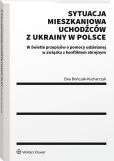 Sytuacja mieszkaniowa uchodźców z Ukrainy w Polsce