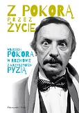 Z Pokorą przez życie Z Pokorą przez życie
