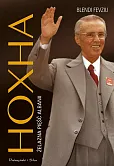 Hoxha. Żelazna pięść Albanii Hoxha. Żelazna pięść Albanii