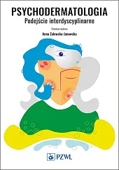 Psychodermatologia. Podejście interdyscyplinarneAnna Zalewska-Janowska