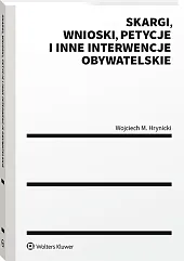 Skargi, wnioski, petycje i inne interwencje obywatelskie Skargi, wnioski, petycje i inne interwencje obywatelskie