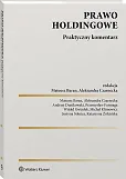 Prawo holdingowe. Praktyczny komentarz Prawo holdingowe. Praktyczny komentarz