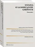 Ustawa o samorządzie gminnym. Komentarz Ustawa o samorządzie gminnym. Komentarz