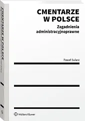 Cmentarze w Polsce. Zagadnienia administracyjnoprawne