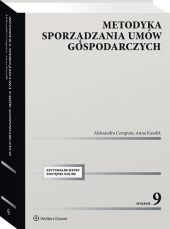Metodyka sporządzania umów gospodarczych Metodyka sporządzania umów gospodarczych
