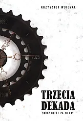 Trzecia dekadaKrzysztof Wojczal