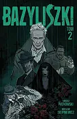 Bazyliszki Tom 2